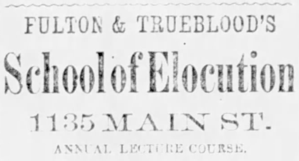 Newspaper Advertisment for Fulton & Trueblood's School of Elocution